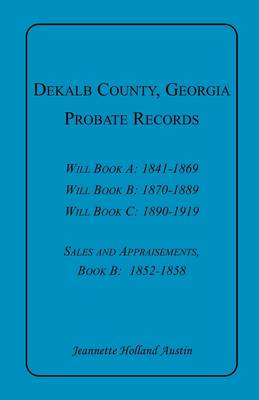 Dekalb County, Georgia, Probate Records (Paperback)