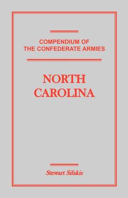 Compendium of the Confederate Armies: North Carolina (Paperback)