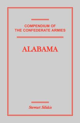 Compendium of the Confederate Armies: Alabama (Paperback)