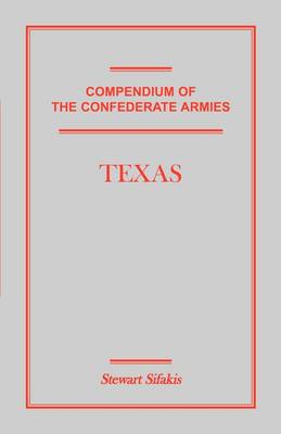 Compendium of the Confederate Armies: Texas (Paperback)