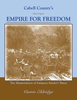 Cabell County's Empire for Freedom (Paperback)
