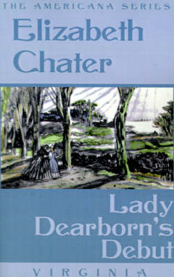 Lady Dearborn's Debut - Americana (Paperback)