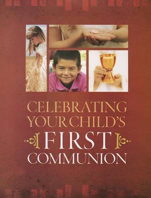 Celebrating Your Child's First Communion (Paperback)
