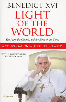 Light of the World: The Pope, the Church, and the Signs of the Times (Hardback)