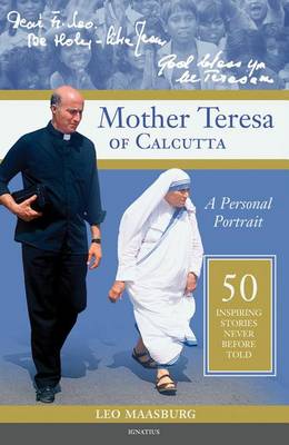 Mother Teresa of Calcutta: A Personal Portrait: 50 Inspiring Stories Never Before Told (Paperback)