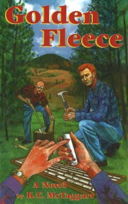 Golden Fleece: Mine-Finding & Adventure in the Pacific Northwest (Paperback)