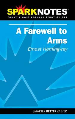 A Farewell to Arms - Sparknotes (Paperback)