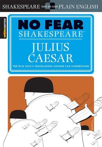 Julius Caesar (No Fear Shakespeare) Volume 4 - SparkNotes