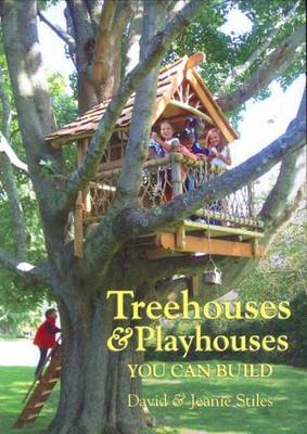 Treehouses & Playhouses You Can Build (Paperback)