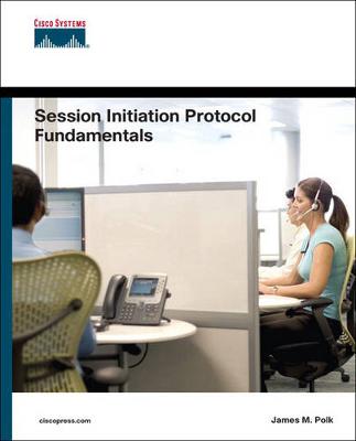 Session Initiation Protocol Fundamentals (Paperback)