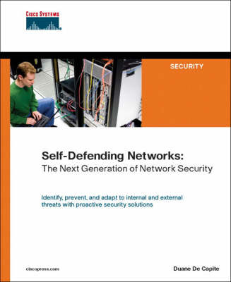 Self-Defending Networks: The Next Generation of Network Security (Paperback)