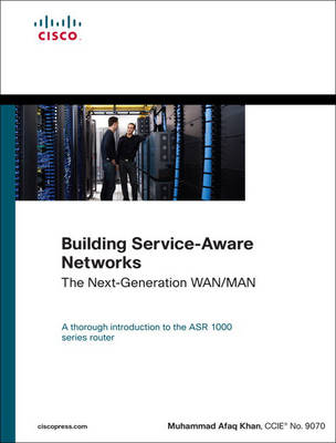 Building Service-Aware Networks: The Next-Generation WAN/MAN (Hardback)