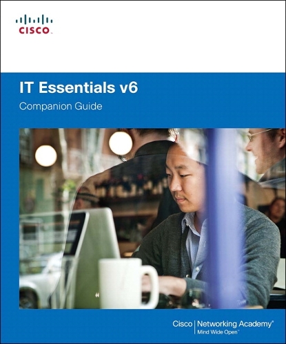 IT Essentials Companion Guide v6 by Cisco Networking Academy | Sns-Brigh10