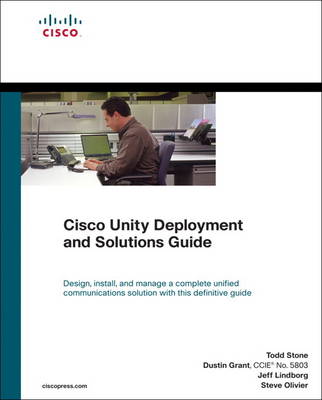 Cisco Unity Deployment and Solutions Guide (Paperback)