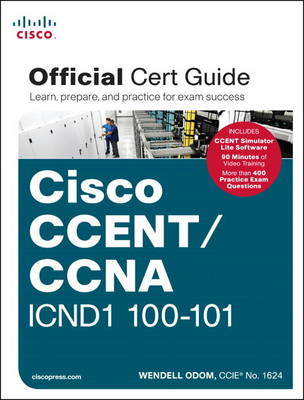 CCENT/CCNA ICND1 100-101 Official Cert Guide