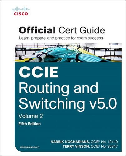 CCIE Routing and Switching v5.0 Official Cert Guide, Volume 2 - Official Cert Guide