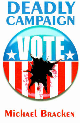 Deadly Campaign (Paperback)