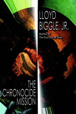 The Chronocide Mission (Hardback)