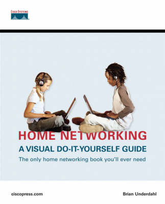 Home Networking: A Visual Do-It-Yourself Guide (Paperback)