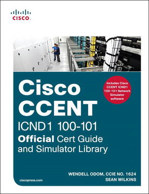 CCENT ICND1 100-101 Official Cert Guide and Simulator Library