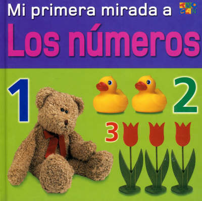 Los Numeros (Numbers) - My Very First Look at (Hardback)