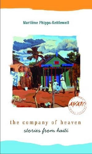 The Company of Heaven: Stories from Haiti (Paperback)