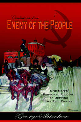 Confessions of an Enemy of the People (Hardback)