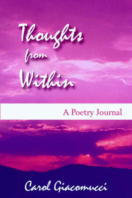Thoughts from Within: A Poetry Journal (Paperback)