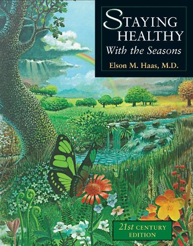 Staying Healthy with the Seasons (Paperback)