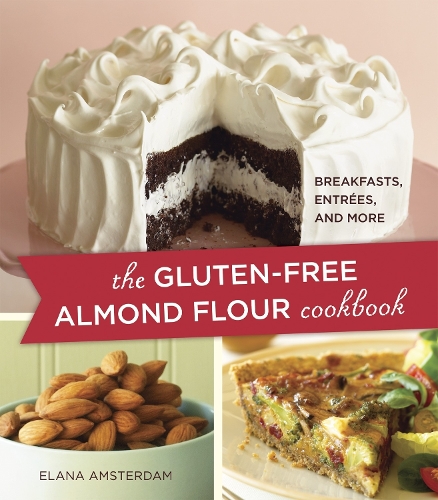 The Gluten Free Almond Flour Cookbook and More " (Paperback)