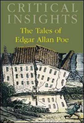 The Tales of Edgar Allan Poe - Critical Insights (Hardback)