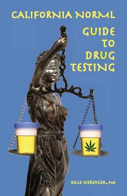 California Norml Guide to Drug Testing (Paperback)