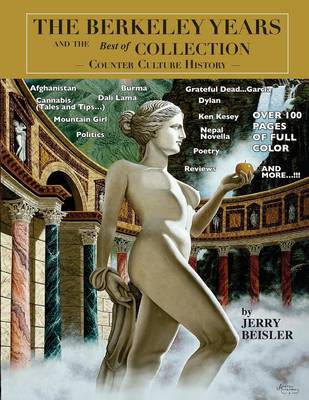 The Berkeley Years and the Best of Collection - Counter Culture History (Paperback)