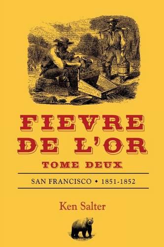 Fievre de L'Or Tome Deux (Paperback)