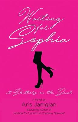 WAITING FOR SOPHIA at Shutters on the Beach (Paperback)