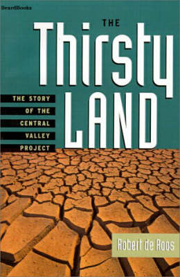 The Thirsty Land: the Story of the Central Valley Project (Paperback)