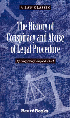 The History of Conspiracy and Abuse of Legal Procedure (Paperback)