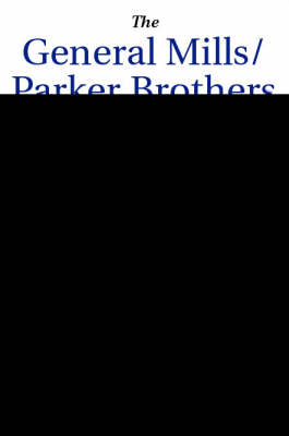 The General Mills/parker Brothers Merger (Paperback)