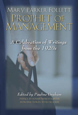Mary Parker Follett Prophet of Management (Paperback)