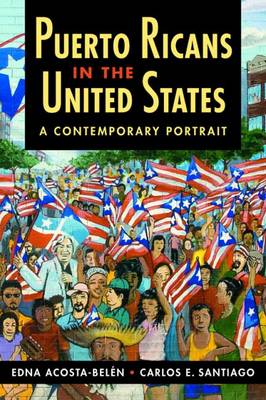 Puerto Ricans in the United States: A Contemporary Portrait - Latinos: Exploring Diversity & Change (Paperback)