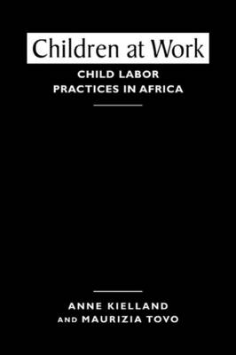 Children at Work: Child Labor Practices in Africa (Hardback)