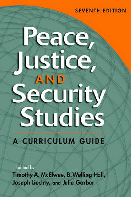 Peace, Justice, and Security Studies: A Curriculum Guide (Paperback)