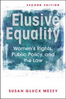 Elusive Equality: Women's Rights, Public Policy and the Law (Paperback)