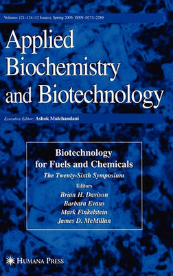Twenty-Sixth Symposium on Biotechnology for Fuels and Chemicals - ABAB Symposium (Hardback)