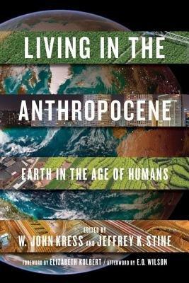 Living In The Anthropocene: Earth in the Age of Humans (Hardback)