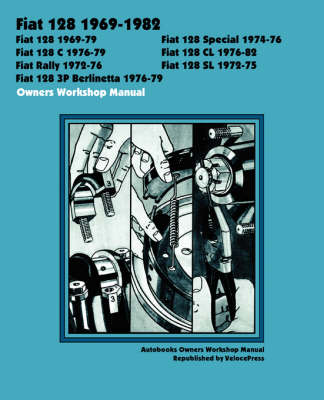 Fiat 128 1969-1982 Owners Workshop Manual (Paperback)
