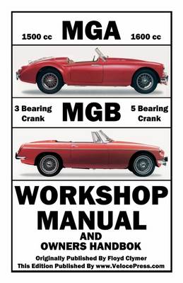 Mga & Mgb Workshop Manual & Owners Handbook (Paperback)
