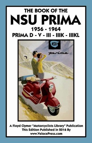 Book of the Nsu Prima 1956-1964 Prima D - V - III - Iiik - (Paperback)