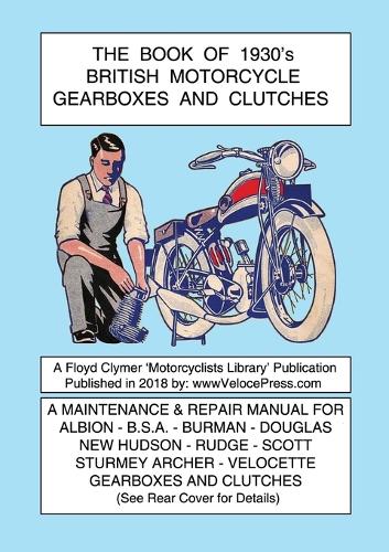 Book of 1930's British Motorcycle Gearboxes and Clutches (Paperback)