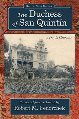 The Duchess of San Quint n (Paperback)